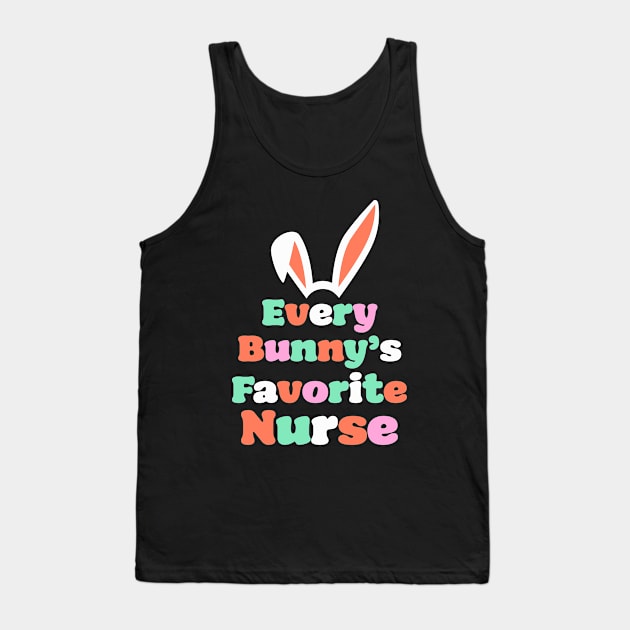 'Every Bunny's Favorite Nurse' T-Shirt Tank Top by CuteTeaShirt